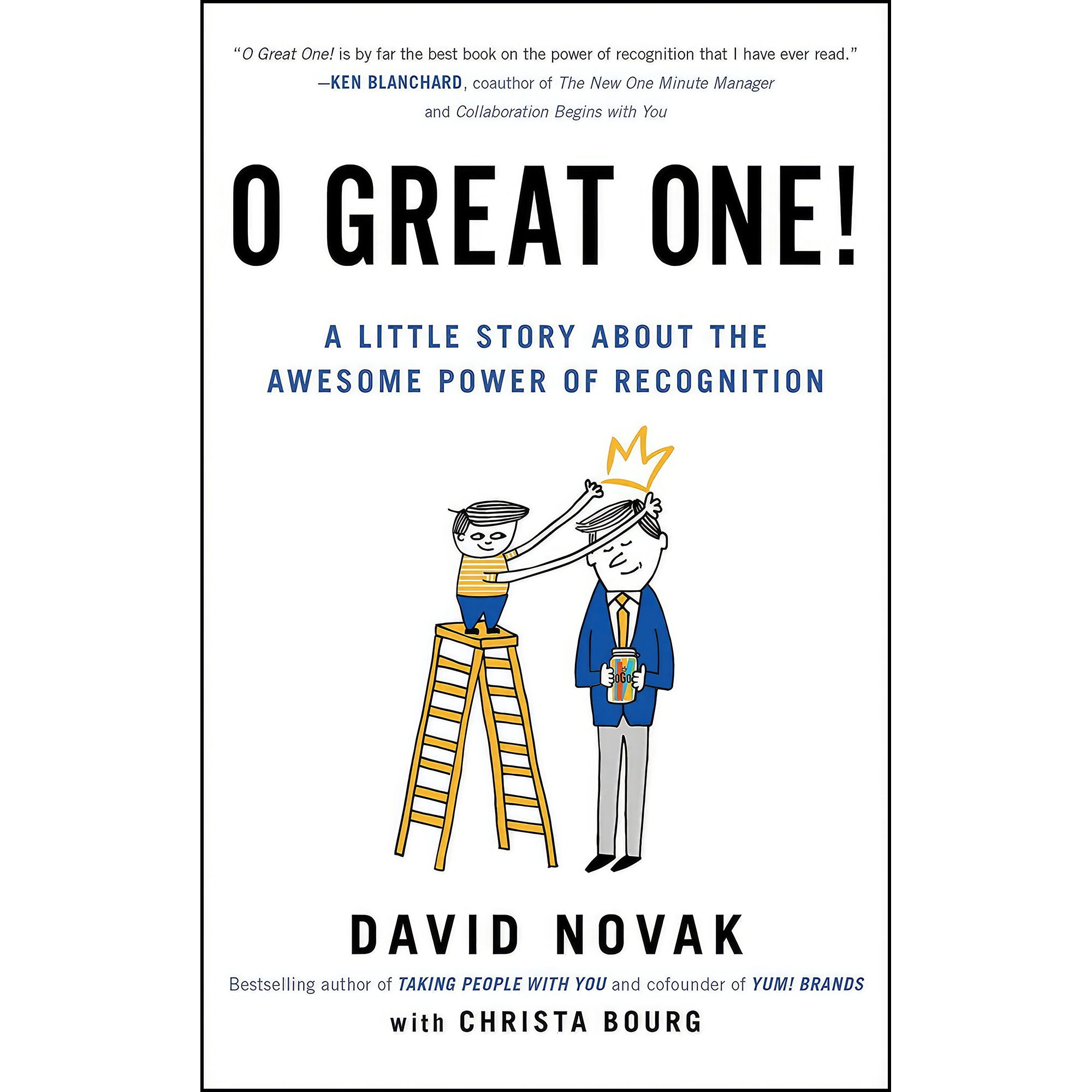 کتاب O Great One! اثر David Novak and Christa Bourg انتشارات Portfolio