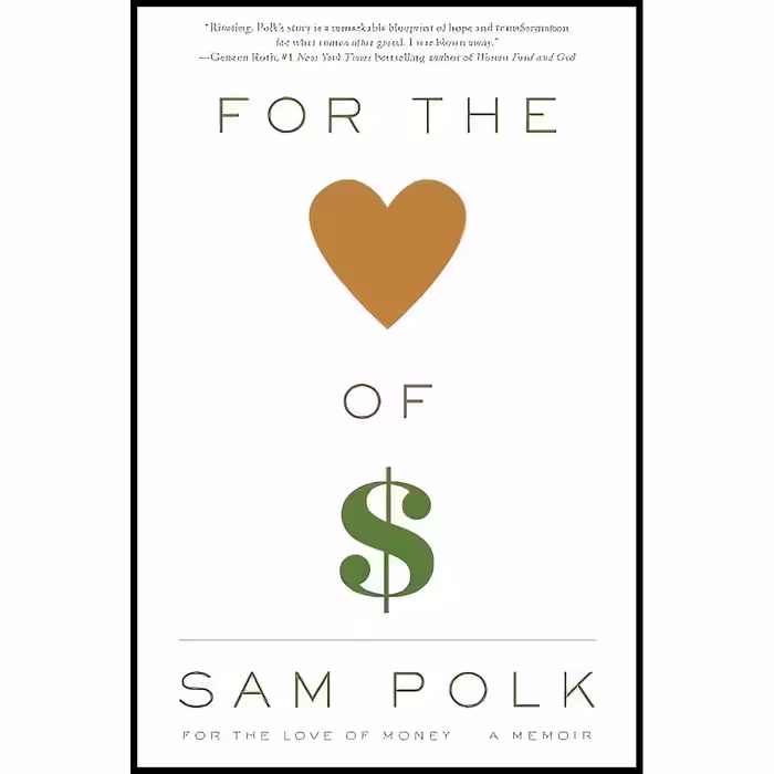 کتاب For the Love of Money اثر Sam Polk انتشارات Scribner