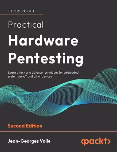 خرید و دانلود نسخه کامل کتاب Practical Hardware Pentesting, 2nd edition (Early Release)