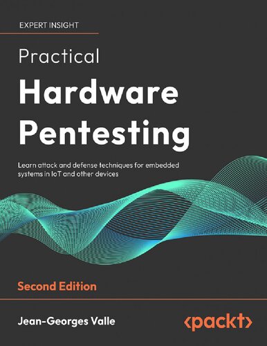 خرید و دانلود نسخه کامل کتاب Practical Hardware Pentesting, 2nd edition (Early Release)