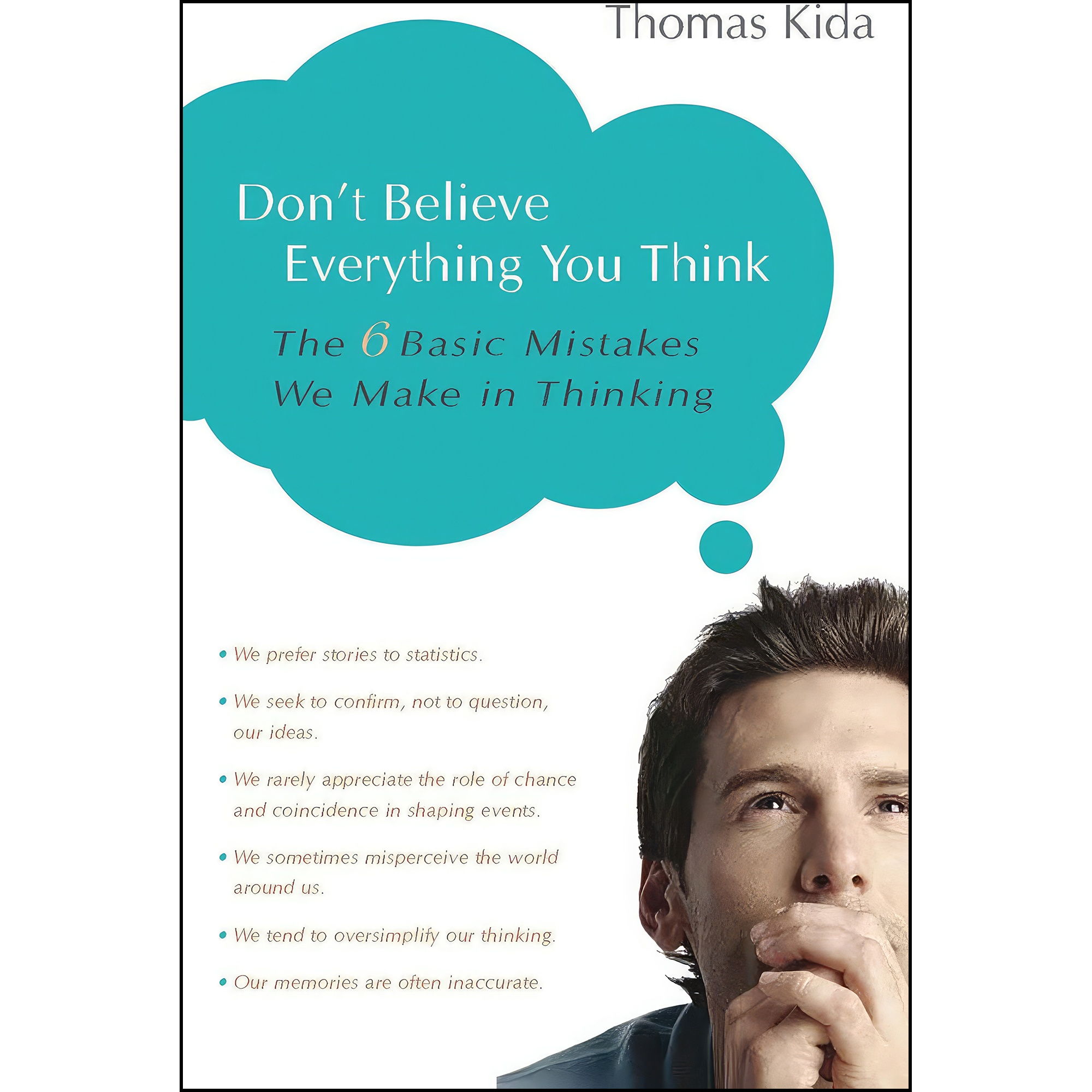 کتاب Dont Believe Everything You Think اثر Thomas E Kida انتشارات Prometheus
