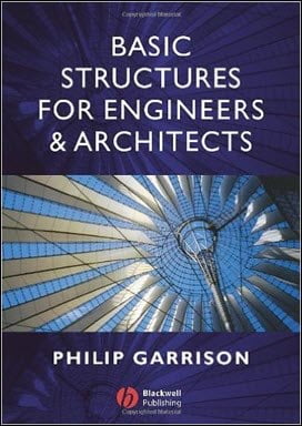 󾕇 Garrison P., Basic Structures for Engineers and Architects, 2005 - دانلود کتاب های دانشگاهی