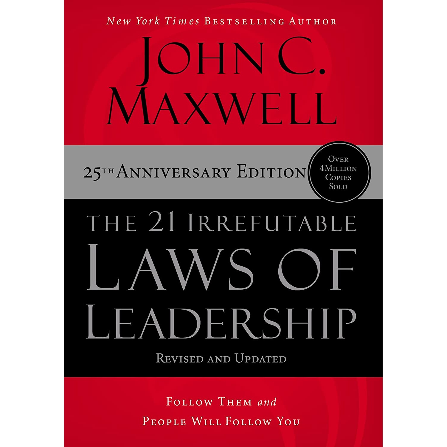کتاب The 21 Irrefutable Laws of Leadership اثر John C Maxwell انتشارات HarperCollins Leadership