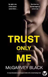 Trust Only Me (Nail-biting Suspense Book 1)