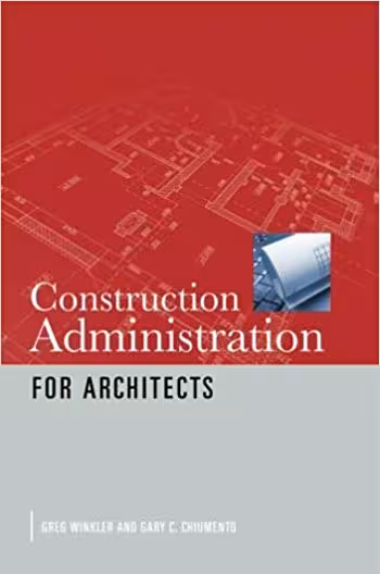 󾕇 دانلود کتاب Construction Administration for Architects - دانلود کتاب های دانشگاهی
