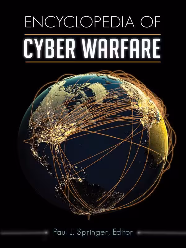 خرید و دانلود نسخه کامل کتاب Encyclopedia of Cyber Warfare