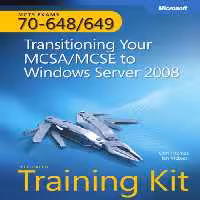 خرید و دانلود نسخه کامل کتاب MCTS Self-Paced Training Kit (Exams 70-648 &amp; 70-649): Transitioning Your MCSA/MCSE to Windows Server 2008