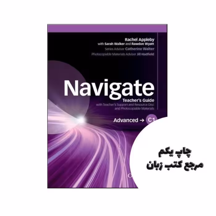 کتاب Navigate Advanced Teachers Book C1 کتاب معلم نویسنده MarkBartram and Kate Pickering