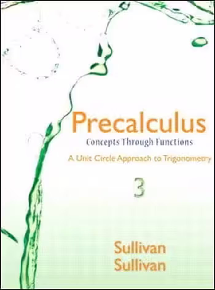 󾕇 Sullivan M., Precalculus Concepts Through Functions, 3rd ed, 2015 - دانلود کتاب های دانشگاهی