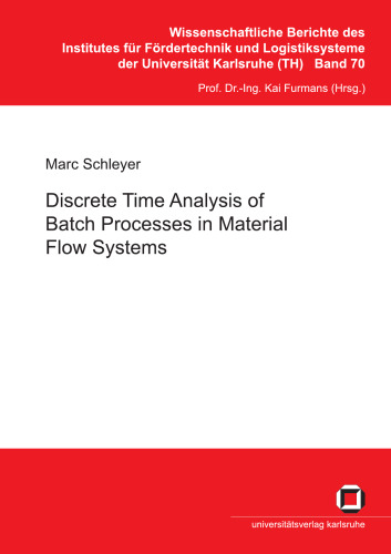 خرید و دانلود نسخه کامل کتاب Discrete Time Analysis of Batch Processes in Material Flow Systems