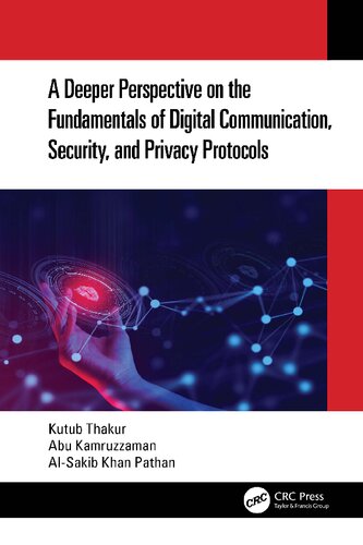 خرید و دانلود نسخه کامل کتاب A Deeper Perspective on the Fundamentals of Digital Communication Security and Privacy Protocols