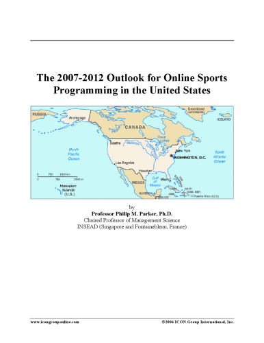خرید و دانلود نسخه کامل کتاب The 2007-2012 Outlook for Online Sports Programming in the United States