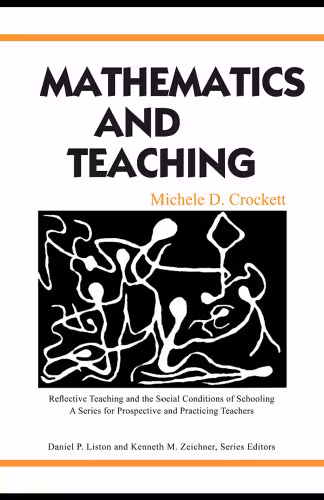 خرید و دانلود نسخه کامل کتاب Mathematics and Teaching (Reflective Teaching and the Social Conditionis of Schooling)