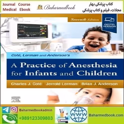 A Practice of Anesthesia for Infants and Children 2025