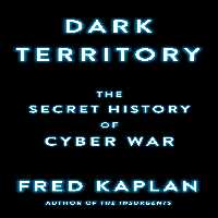 خرید و دانلود نسخه کامل کتاب Dark Territory: The Secret History of Cyber War