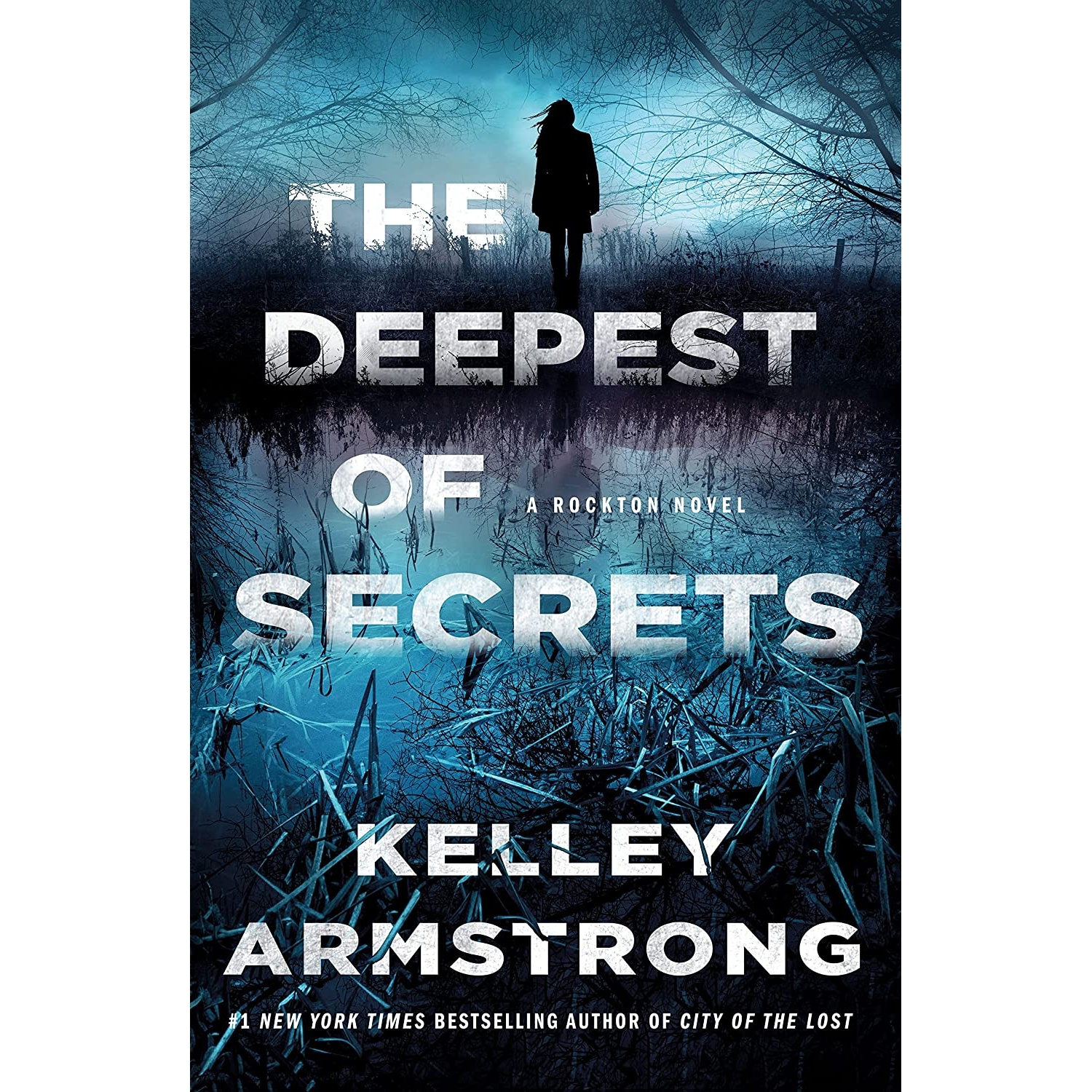 کتاب The Deepest of Secrets: A Rockton Novel اثر Kelley Armstrong انتشارات Minotaur Books