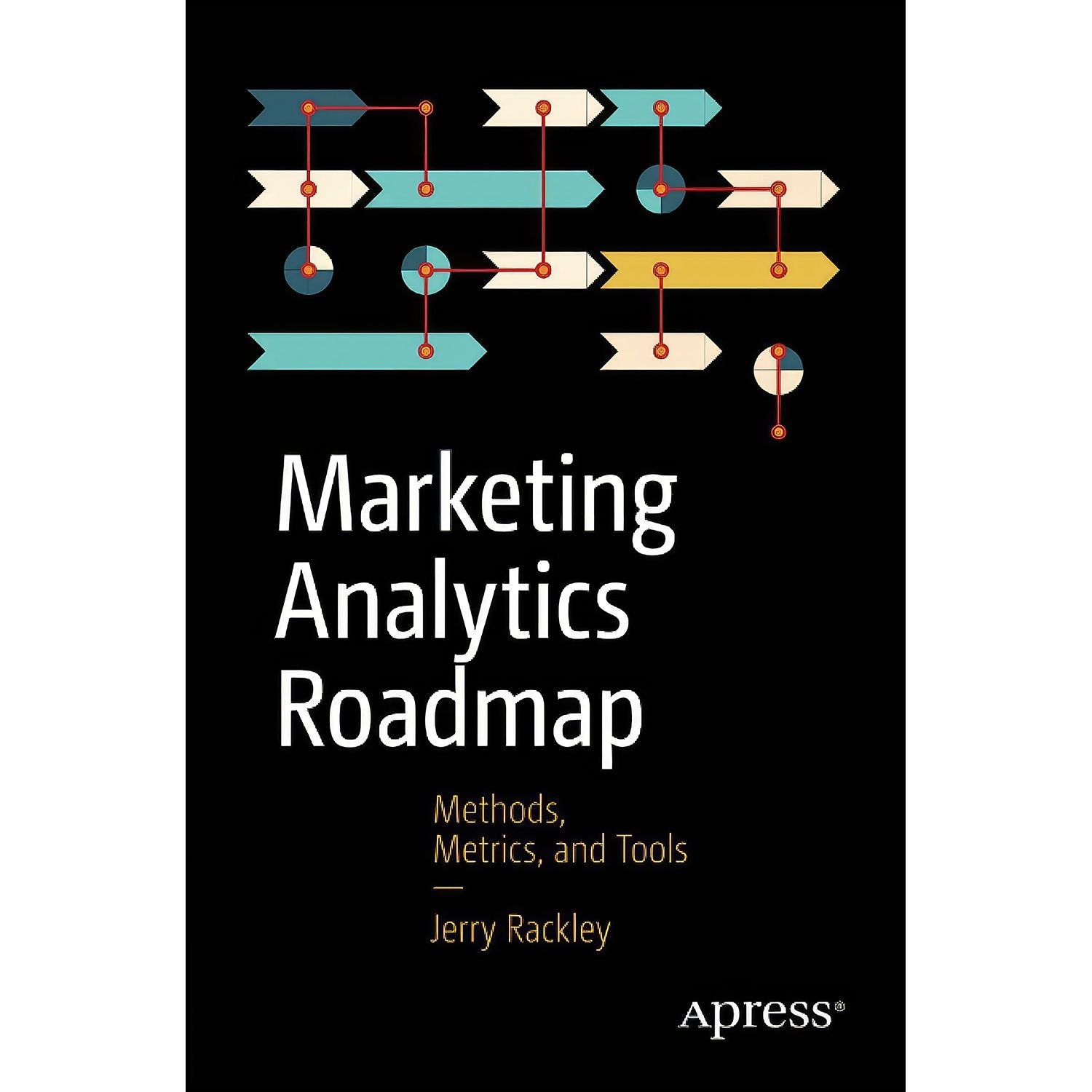 کتاب زبان اصلی Marketing Analytics Roadmap اثر Jerry Rackley