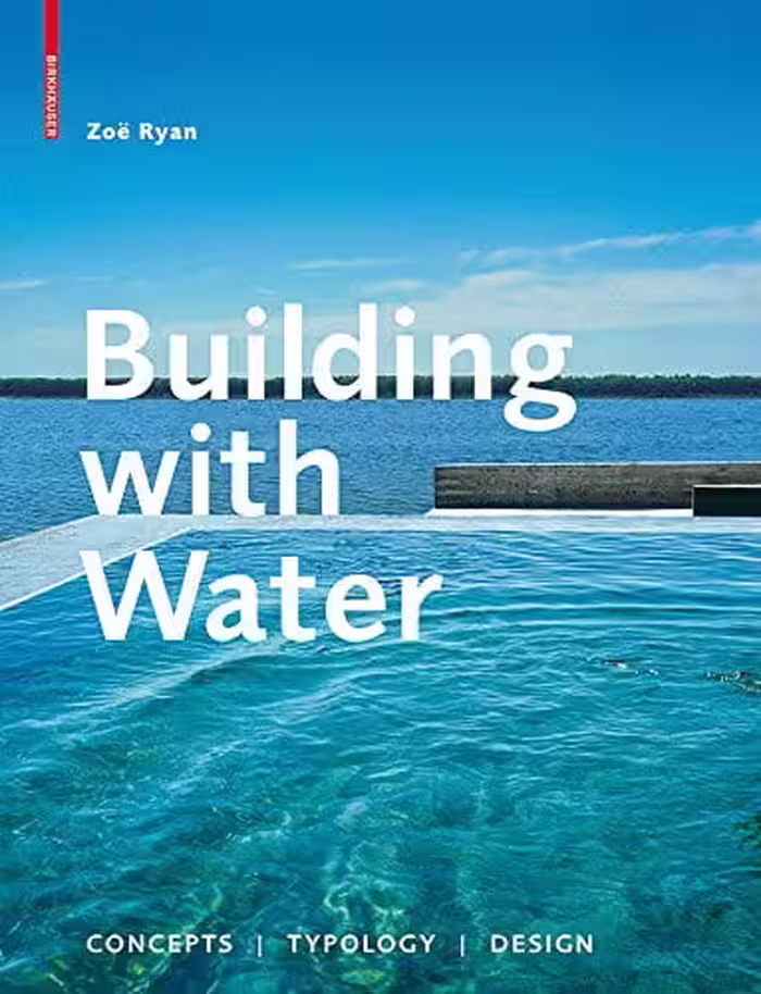󾕇 دانلود کتاب Building With Water - Concepts Typology Design., 2012 - دانلود کتاب های دانشگاهی