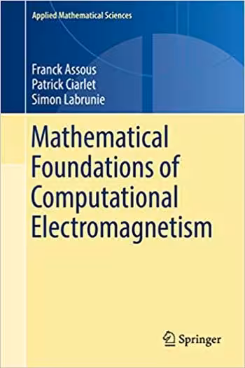 󾕇 دانلود کتاب Mathematical Foundations of Computational Electromagnetism - دانلود کتاب های دانشگاهی