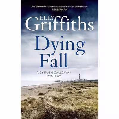 کتاب Dying Fall اثر Elly Griffiths انتشارات Quercus Publishing