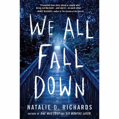 کتاب We All Fall Down اثر Natalie Richards انتشارات Sourcebooks Fire