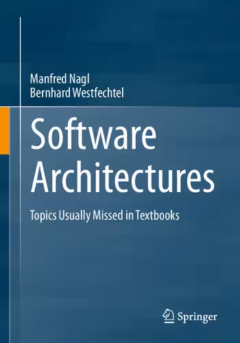 خرید و دانلود نسخه کامل کتاب Software Architectures: Topics Usually Missed in Textbooks