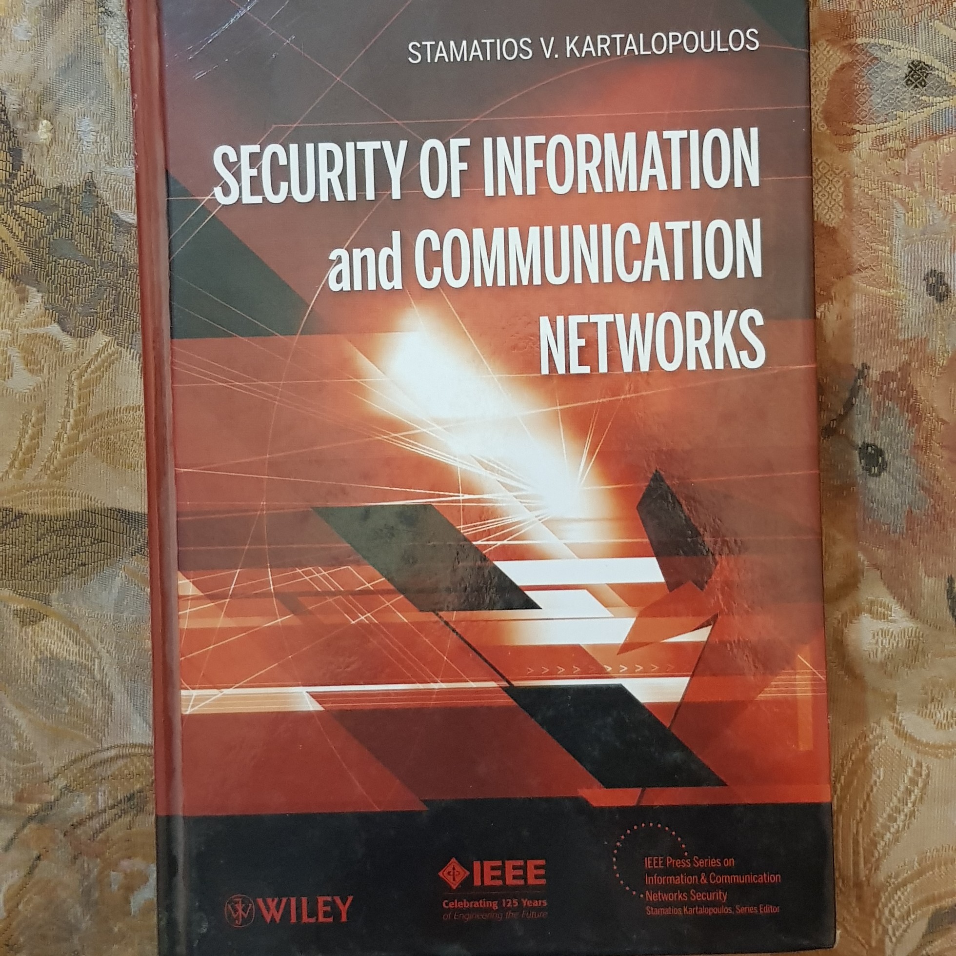Security Information and Communication Systems WILEY AND IEEE قطع وزیری و جلد سخت سلفون چاپ افست هند