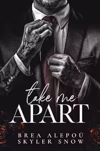 Take Me Apart (Vitale Brothers Book 1)