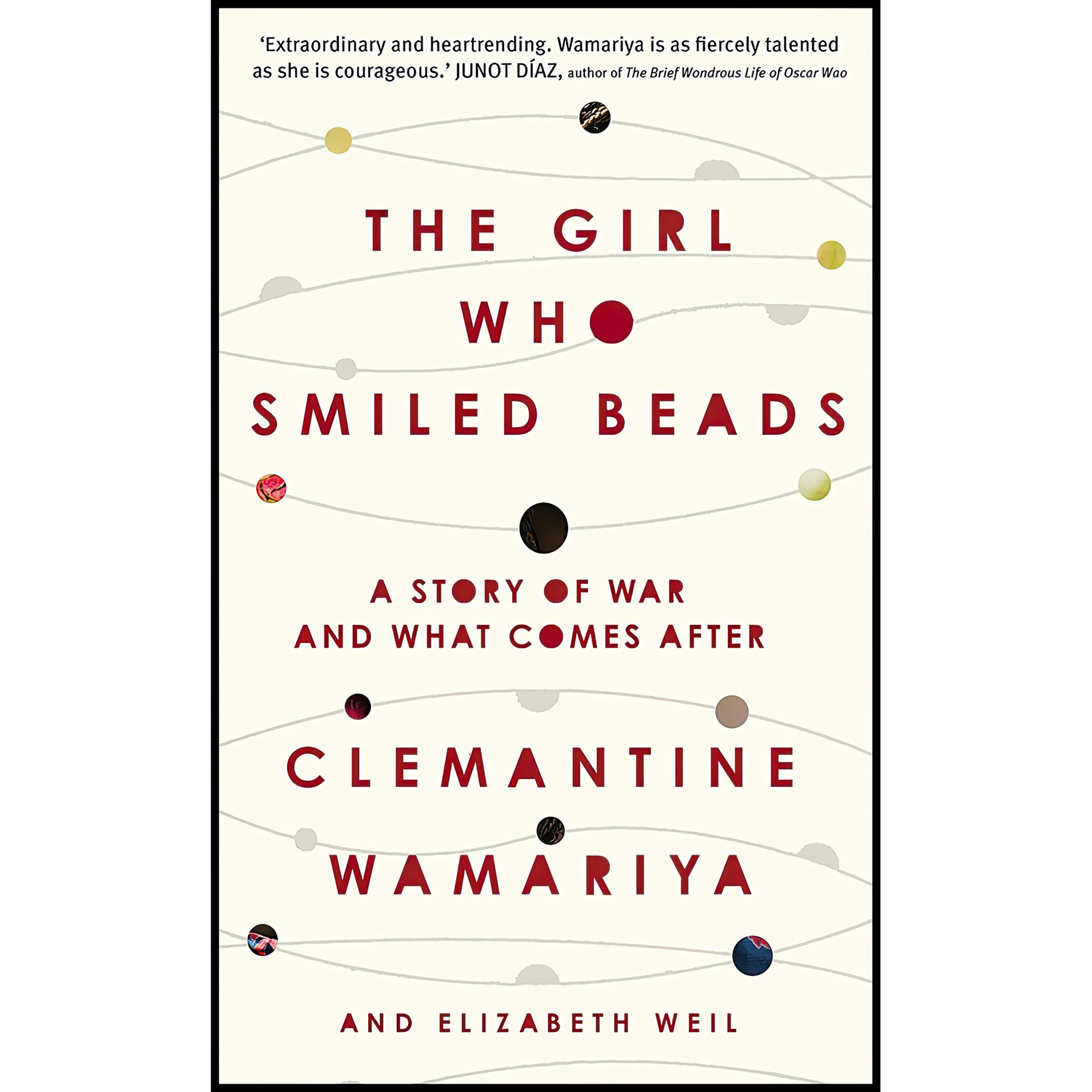 کتاب Girl Who Smiled Beads EXPORT اثر Clemantine Wamariya انتشارات Hutchinson