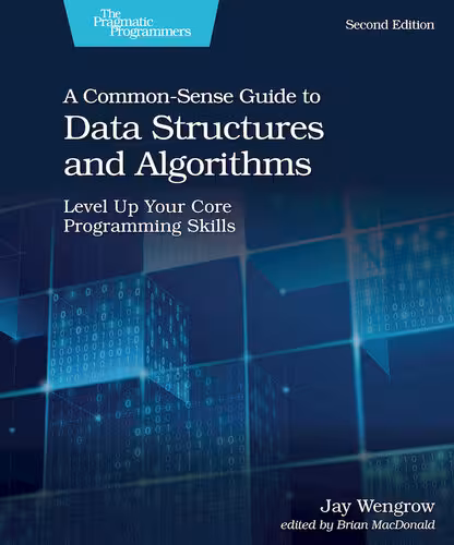 خرید و دانلود نسخه کامل کتاب A Common-Sense Guide to Data Structures and Algorithms