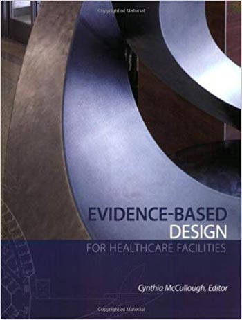  دانلود کتاب Evidence-based Design for Healthcare Facilities - دانلود کتاب های دانشگاهی