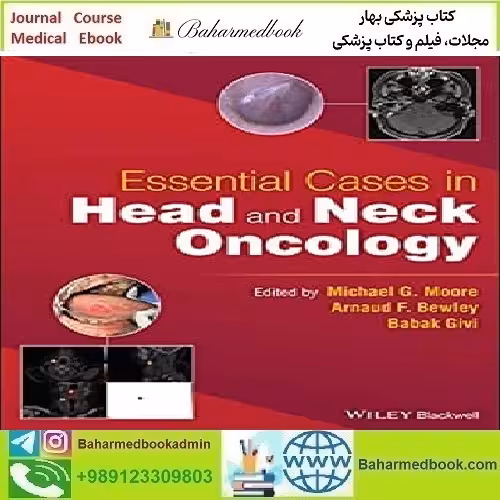 Essential Cases in Head and Neck Oncology 2022