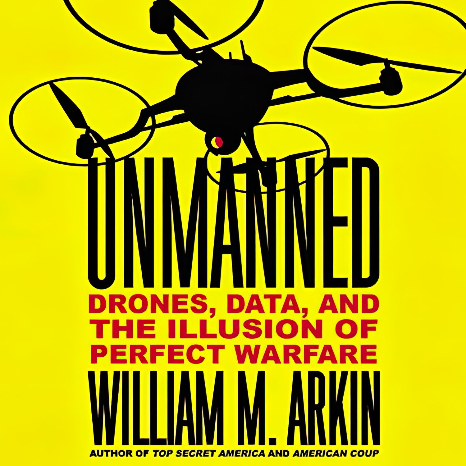 کتاب Unmanned اثر William M. Arkin انتشارات Hachette
