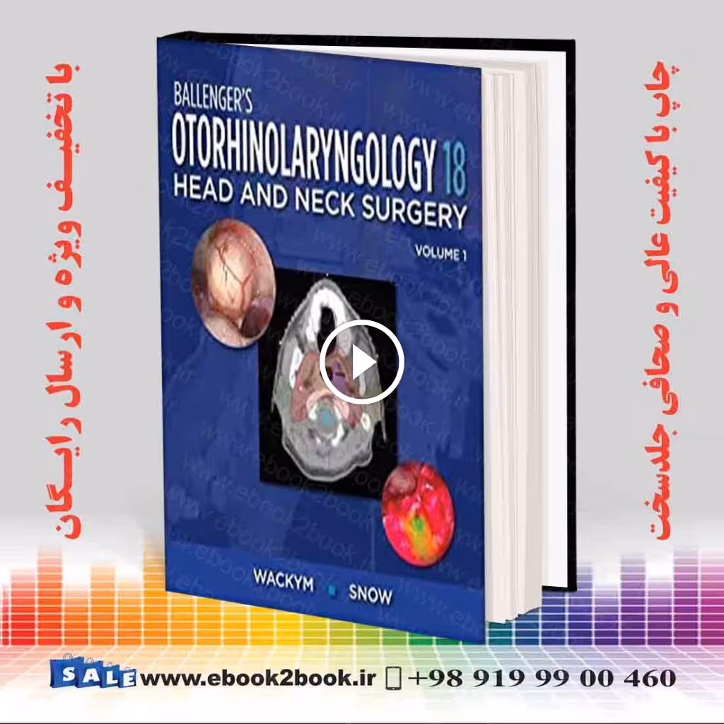 Ballenger’s Otorhinolaryngology 18th Edition