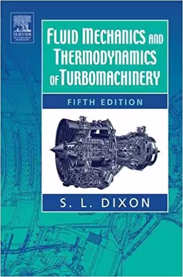 󾕇 دانلود کتاب Fluid Mechanics And Thermodynamics Of Turbomachinery, 5th ed, 2005 - دانلود کتاب های دانشگاهی