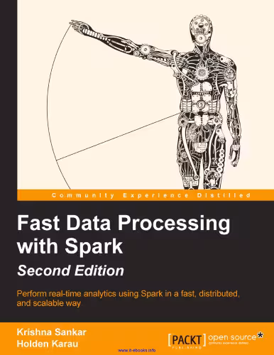 خرید و دانلود نسخه کامل کتاب Fast Data Processing with Spark, 2nd Edition: Perform real-time analytics using Spark in a fast, distributed, and scalable way