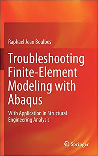  دانلود کتاب Troubleshooting Finite-Element Modeling with Abaqus - With Application in Structural Engineering Analysis, 2020 - دانلود کتاب های دانشگاهی