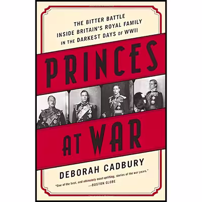 کتاب Princes at War اثر Deborah Cadbury انتشارات PublicAffairs