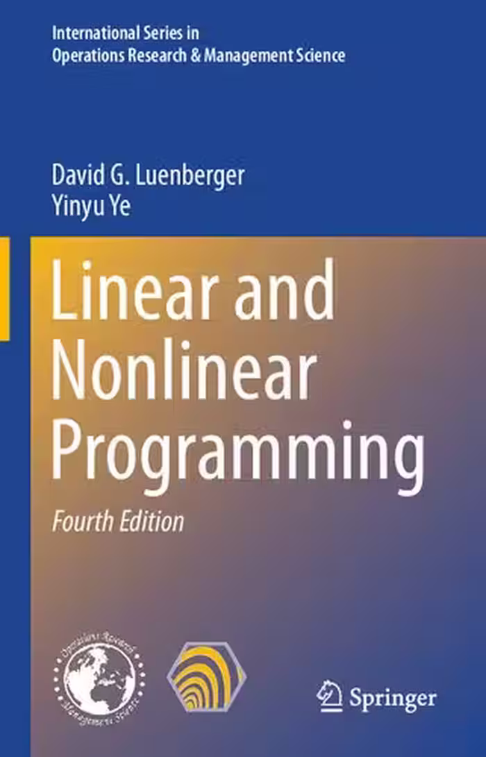 خرید و دانلود نسخه کامل کتاب Linear and Nonlinear Programming (International Series in Operations Research &amp; Management Science (228))