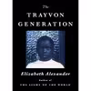 کتاب The Trayvon Generation اثر Elizabeth Alexander انتشارات Grand Central Publishing