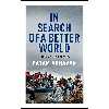 کتاب In Search of A Better World اثر Payam Akhavan PhD انتشارات House of Anansi Press