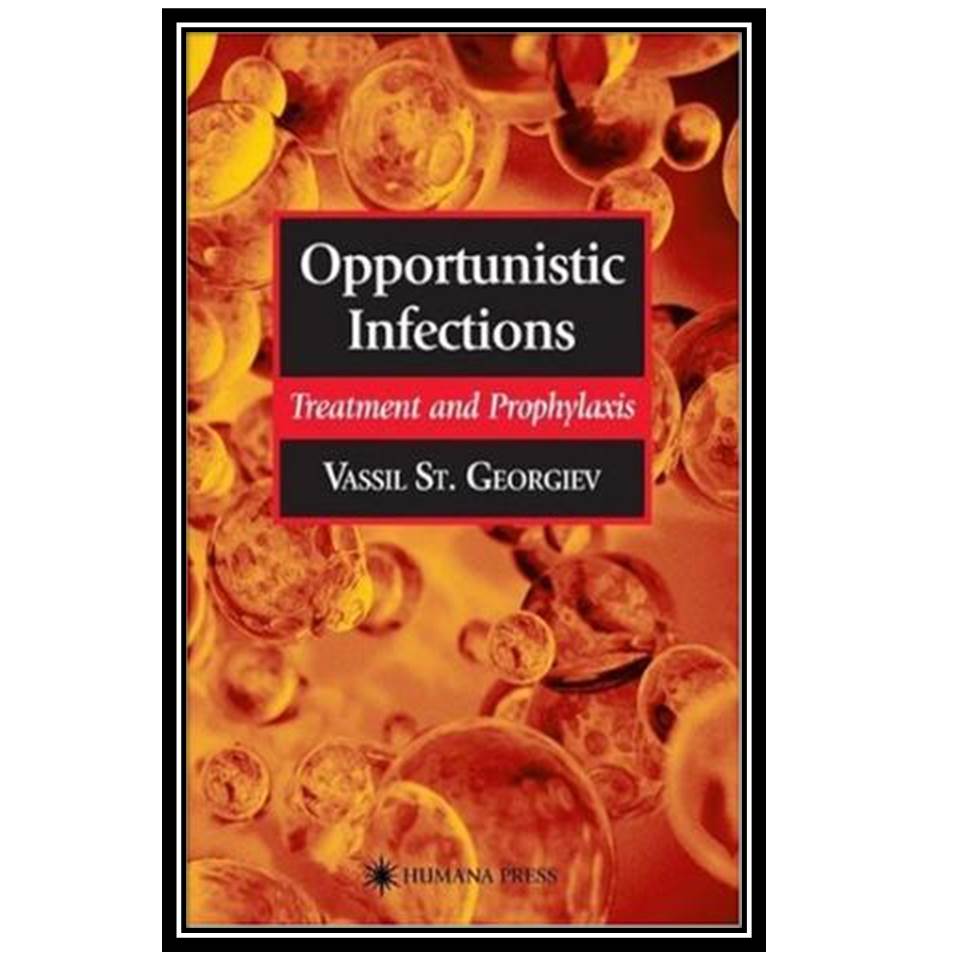 کتاب Opportunistic Infections اثر Vassil St. Georgiev انتشارات مؤلفین طلایی