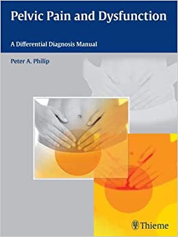 Pelvic Pain and Dysfunction: A Differential Diagnosis Manual, 1ed - کتاب پزشکی بهار