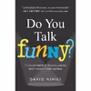 کتاب Do You Talk Funny اثر David Nihill انتشارات BenBella Books