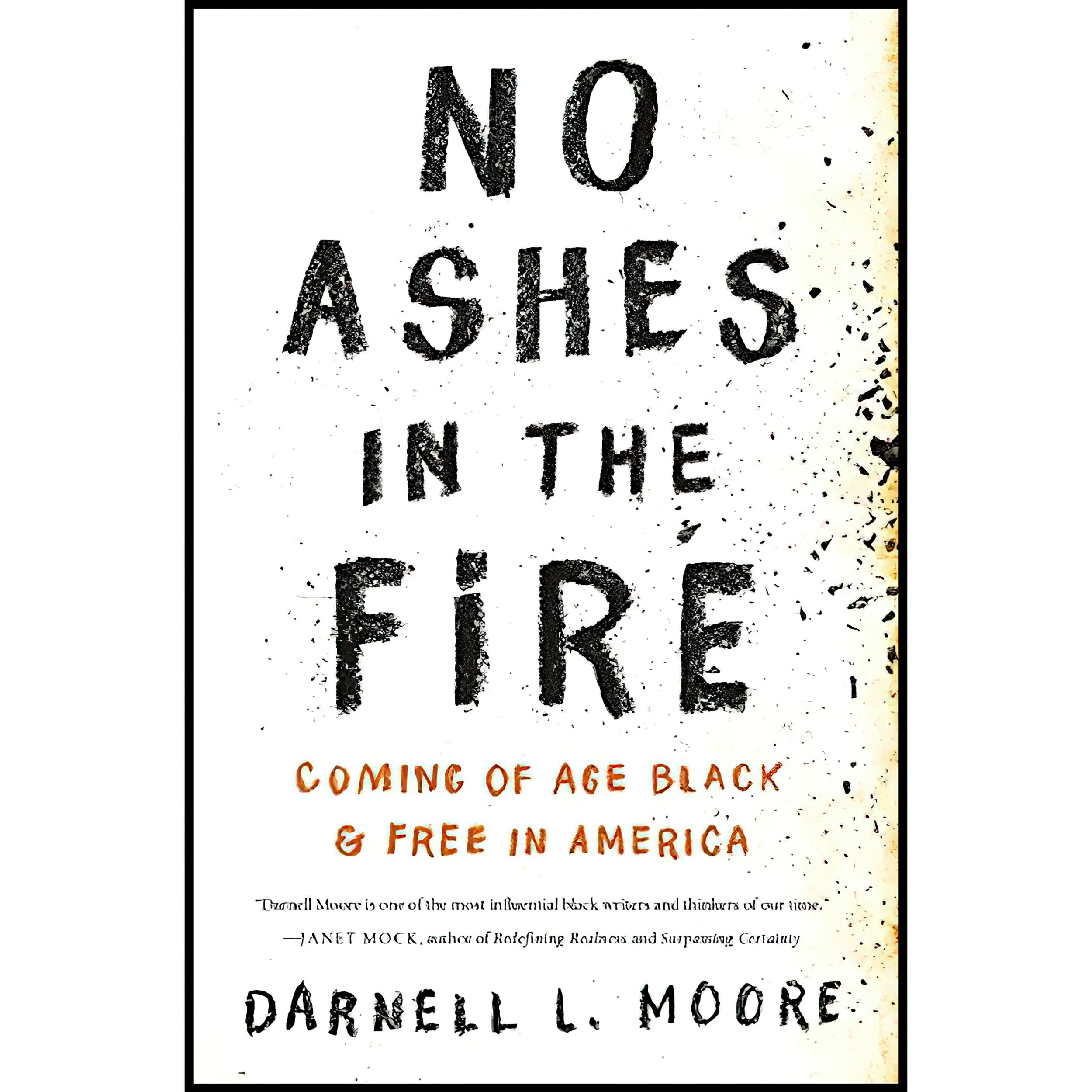 کتاب زبان اصلی No Ashes in the Fire اثر Darnell L Moore انتشارات Bold Type Books