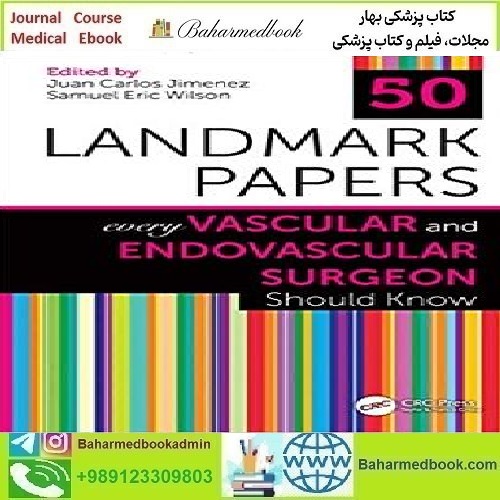 50Landmark Papers Every Vascular and Endovascular Surgeon