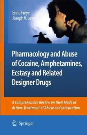 [PDF] دانلود کتاب Pharmacology And Abuse Of Cocaine, Amphetamines, Ecstasy And Related Designer Drugs - A Comprehensive Review On Their Mode Of Action, Treatment Of Abuse And Intoxication, 2010