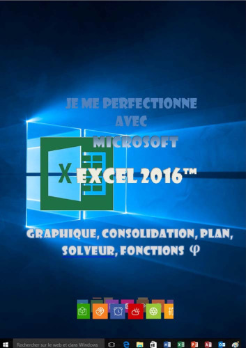 خرید و دانلود نسخه کامل کتاب Je me perfectionne avec Excel 2016: Graphiques, consolidation, plan, nom, solveur...