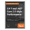 کتاب 	 C# 7 and NET Core 20 High Performance: Build highly performant, multi-threaded, and concurrent applications using C# 7 and NET Core 20 اثر Ovais Mehboob Ahmed Khan انتشارات مؤلفین طلایی