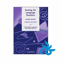 کتاب Testing for Language Teachers 2nd - انتشارات کـــادن